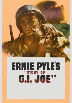 Ernie Pyle's Story of G.I. Joe - I forzati della gloria (1945)