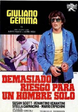 Troppo rischio per un uomo solo (1973)