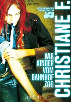 Christiane F.: Wir Kinder vom Bahnhof Zoo - Christiane F.: Noi i ragazzi dello zoo di Berlino (1981)